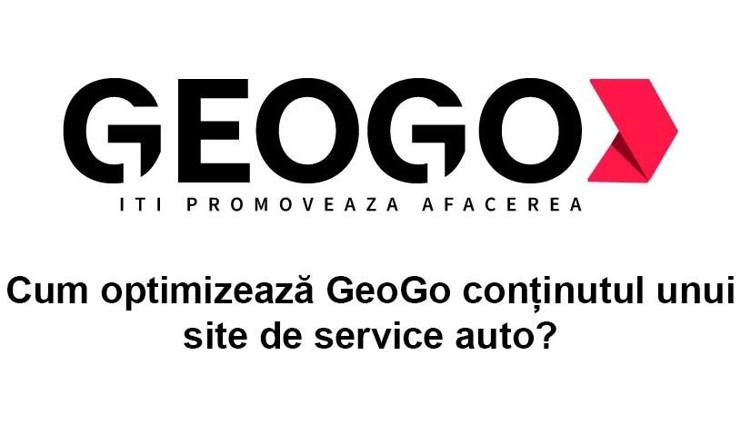 Cum optimizează GeoGo conținutul unui site de service auto?